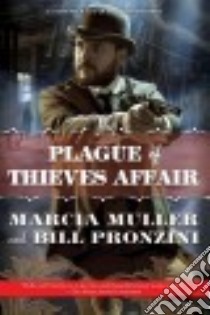 The Plague of Thieves Affair libro in lingua di Muller Marcia, Pronzini Bill