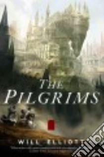 The Pilgrims libro in lingua di Elliott Will
