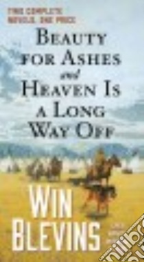 Beauty for Ashes / Heaven Is a Long Way Off libro in lingua di Blevins Win
