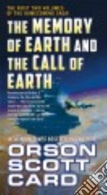 The Memory of Earth and The Call of Earth libro in lingua di Card Orson Scott