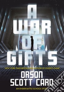 A War of Gifts libro in lingua di Card Orson Scott