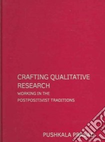 Crafting Qualitative Research libro in lingua di Prasad Pushkala