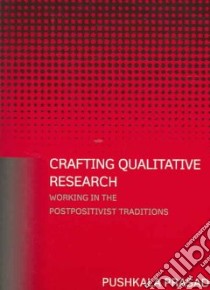 Crafting Qualitative Research libro in lingua di Prasad Pushkala