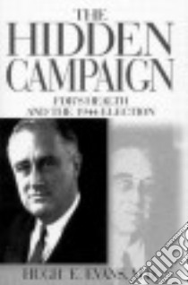 The Hidden Campaign libro in lingua di Evans Hugh E.