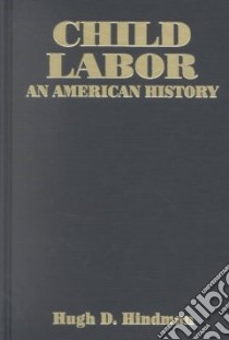 Child Labor libro in lingua di Hindman Hugh D.