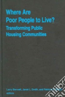Where Are Poor People to Live? libro in lingua di Bennett Larry (EDT), Smith Janet L. (EDT), Wright Patricia A. (EDT)