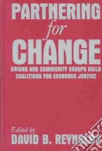 Partnering for Change libro in lingua di Reynolds David B. (EDT)