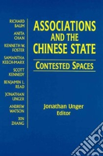 Associations and the Chinese State libro in lingua di Unger Jonathan (EDT)