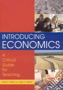 Introducing Economics libro in lingua di Maier Mark H., Nelson Julie A.
