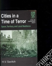 Cities in a Time of Terror libro in lingua di Savitch H. V.