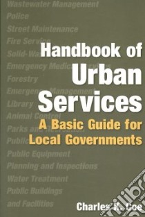 Handbook of Urban Services libro in lingua di Coe Charles K.