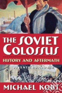 The Soviet Colossus libro in lingua di Kort Michael