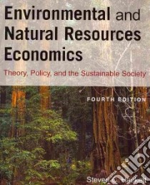 Environmental and Natural Resources Economics libro in lingua di Hackett Steven C., Moore Michal C. (FRW)