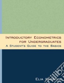Introductory Econometrics for Undergraduates libro in lingua di Kacapyr Elia