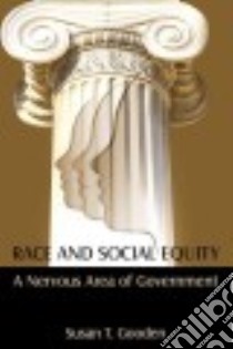Race and Social Equity libro in lingua di Gooden Susan T.
