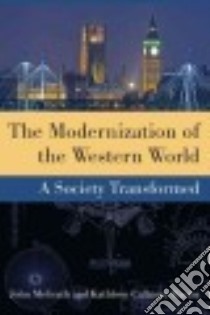 The Modernization of the Western World libro in lingua di McGrath John, Martin Kathleen Callanan, Corrin Jay P. (CON), Kort Michael G. (CON), Lee Susan Hagood (CON)