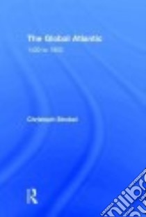 The Global Atlantic 1400 to 1900 libro in lingua di Strobel Christoph