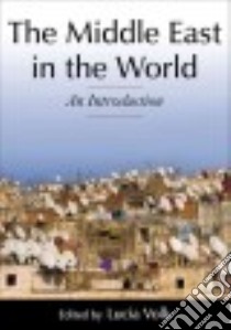 The Middle East in the World libro in lingua di Volk Lucia (EDT)