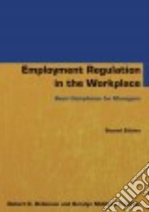 Employment Regulation in the Workplace libro in lingua di Robinson Robert K., Franklin Geralyn McClure