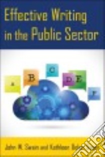 Effective Writing in the Public Sector libro in lingua di Swain John W., Swain Kathleen Dolan