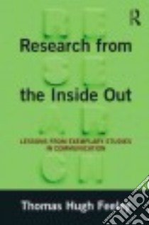Research from the Inside Out libro in lingua di Feeley Thomas Hugh