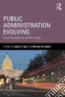 Public Administration Evolving libro in lingua di Guy Mary E. (EDT), Rubin Marilyn M. (EDT)