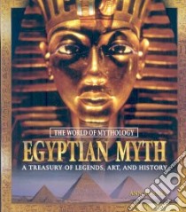 Egyptian Myth libro in lingua di Kramer Ann