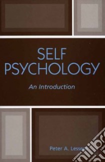 Self Psychology libro in lingua di Lessem Peter A.