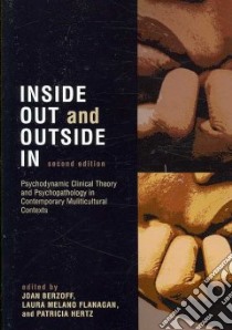 Inside Out and Outside In libro in lingua di Berzoff Joan (EDT), Flanagan Laura Melano (EDT), Hertz Patricia (EDT)