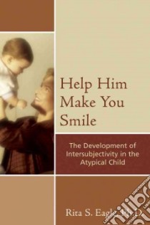 Help Him Make You Smile libro in lingua di Eagle Rita S.