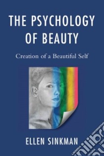 The Psychology of Beauty libro in lingua di Sinkman Ellen