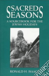 Sacred Seasons libro in lingua di Isaacs Ronald H.