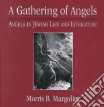 A Gathering of Angels libro in lingua di Margolies Morris B.