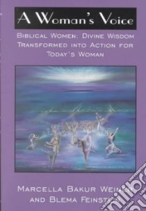 A Woman's Voice libro in lingua di Weiner Marcella Bakur, Feinstein Blema