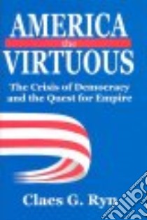 America the Virtuous libro in lingua di Ryn Claes G.