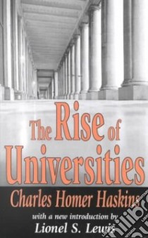 The Rise of Universities libro in lingua di Haskins C. H.