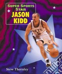 Super Sports Star Jason Kidd libro in lingua di Thornley Stew