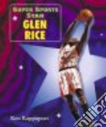 Super Sports Star Glen Rice libro in lingua di Rappoport Ken