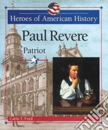 Paul Revere libro in lingua di Ford Carin T.
