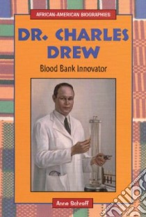 Dr. Charles Drew libro in lingua di Schraff Anne E.