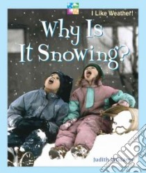 Why Is It Snowing? libro in lingua di Williams Judith