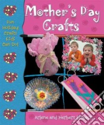 Mother's Day Crafts libro in lingua di Erlbach Arlene, Erlbach Herb