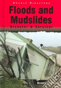 Floods And Mudslides libro in lingua di Ceban Bonnie J.