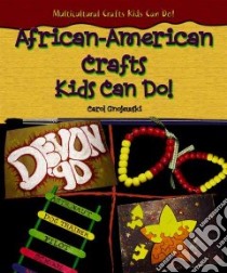 African-American Crafts Kids Can Do! libro in lingua di Gnojewski Carol