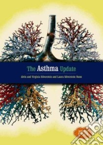 The Asthma Update libro in lingua di Silverstein Alvin, Silverstein Virginia B., Nunn Laura Silverstein