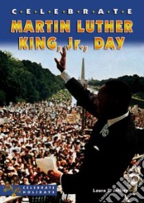 Celebrate Martin Luther King, Jr., Day libro in lingua di Jeffrey Laura S.