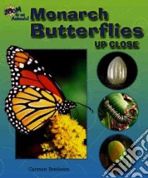 Monarch Butterflies Up Close libro in lingua di Bredeson Carmen
