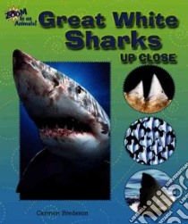 Great White Sharks Up Close libro in lingua di Bredeson Carmen