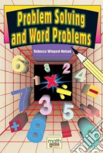 Problem Solving and Word Problems libro in lingua di Wingard-Nelson Rebecca