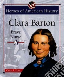 Clara Barton libro in lingua di Ford Carin T.